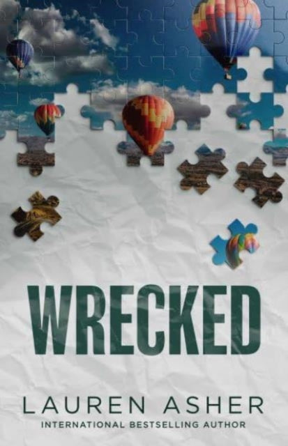 9781398539532-Wrecked : From the Sunday Times bestselling author comes the hottest must-read Formula 1 romance Volume 3