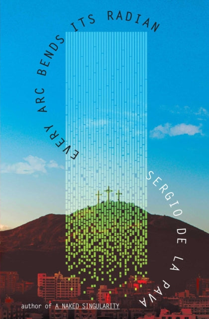 9781398542198, Every Arc Bends Its Radian