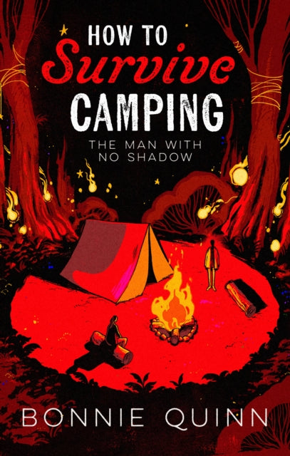 9781398542938, How to Survive Camping: The Man with No Shadow : A gruesomely funny and addictive must-read horror Volume 1