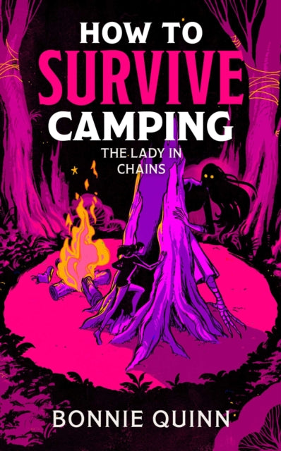 9781398543027, How to Survive Camping: The Lady in Chains : You'll laugh, you'll scream, you'll never look at a spider the same way again Volume 2