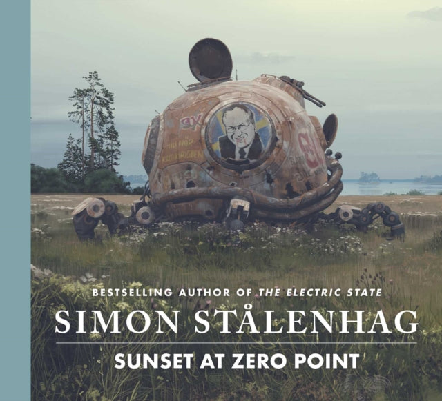 9781398543409, Sunset at Zero Point : The epic new science fiction masterwork from the acclaimed author of The Electric State