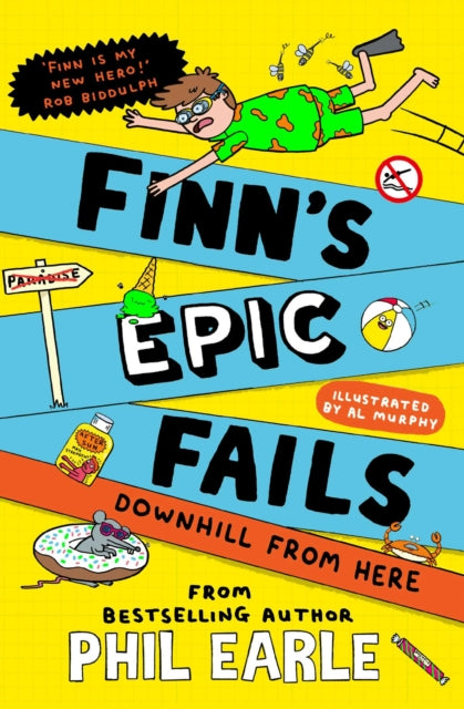 9781398546189, Finn's Epic Fails: Downhill from Here : The hilarious series packed with summer holiday fails, friendship, pranks and chaos! Volume 2