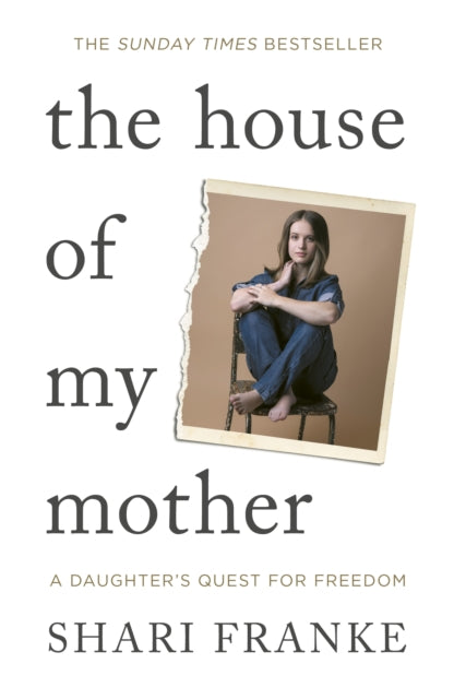 9781398547872, The House of My Mother : The Sunday Times bestselling memoir about a daughter's quest for freedom