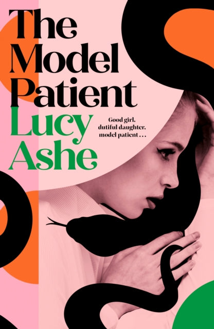 9781398548626, The Model Patient : the ADDICTIVE, twisty new read about toxic obsession and betrayal