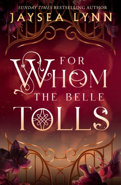 9781398550742, For Whom the Belle Tolls : The Sunday Times bestselling hotter-than-hell romantasy from TikTok star Jaysea Lynn