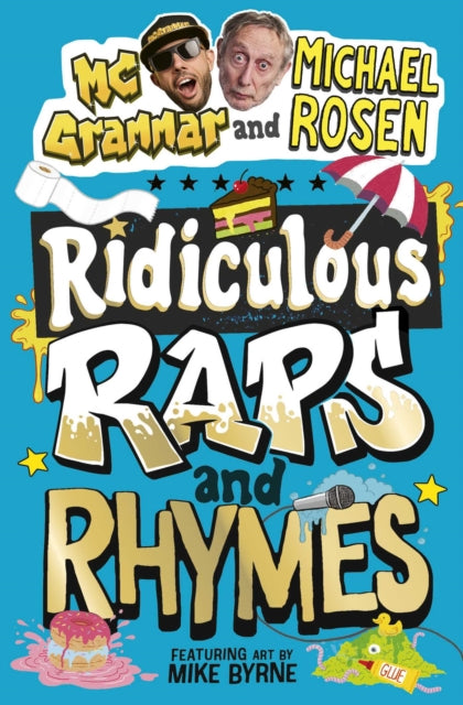9781398560833, Ridiculous Raps and Rhymes : The laugh-out-loud rhyming adventure from two literary icons