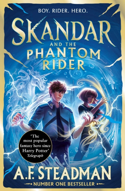 9781398561359, Skandar and the Phantom Rider : GO ALL IN for the National Year of Reading with the spectacular sequel to Skandar and the Unicorn Thief, the biggest fantasy adventure since Harry Potter