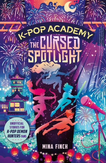 9781398561403, K-Pop Academy: Cursed Spotlight : Unofficial adventure stories for K-Pop Demon Hunters fans