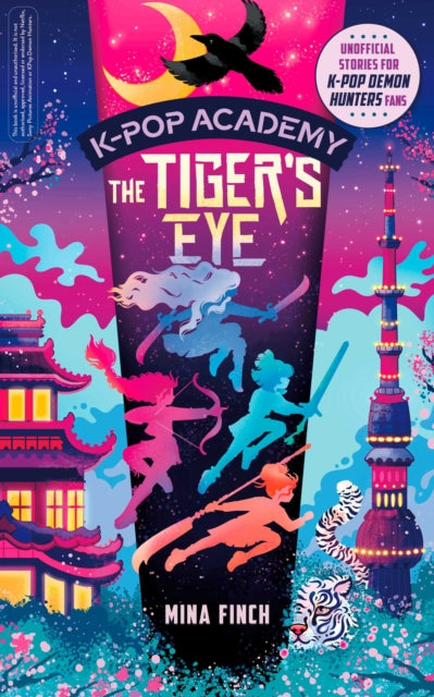 9781398561472, K-Pop Academy: Tiger's Eye : Unofficial adventure stories for K-Pop Demon Hunters fans Volume 5