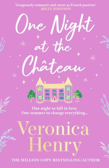 9781398703230-One Night at the Chateau : Escape to Provence with the stunningly feel-good and romantic new story from the bestselling author!