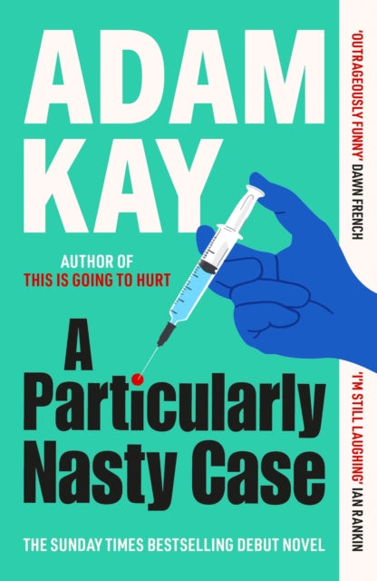 9781398704428, A Particularly Nasty Case : The `outrageously funny' debut thriller, from the author of This is Going to Hurt