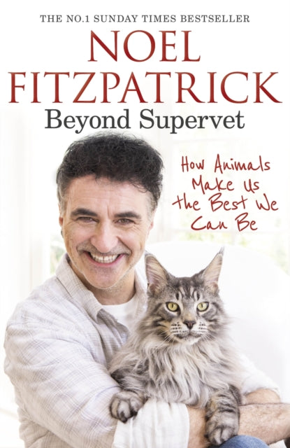 9781398706477-Beyond Supervet: How Animals Make Us The Best We Can Be : The New Number 1 Sunday Times Bestseller
