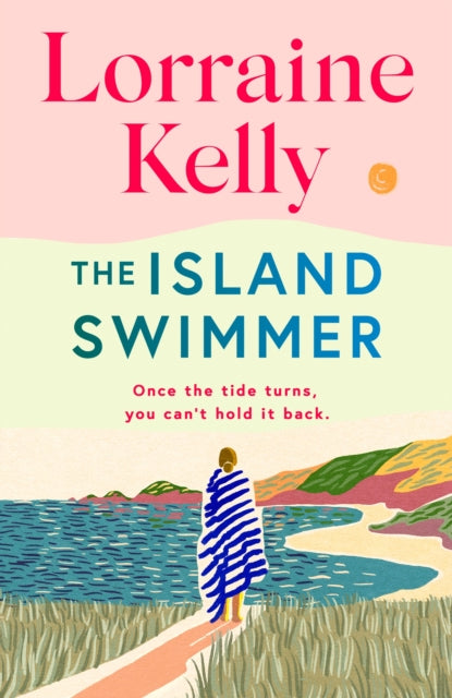 9781398714458-The Island Swimmer : The uplifting and completely heartwarming debut novel from beloved author and TV presenter Lorraine Kelly