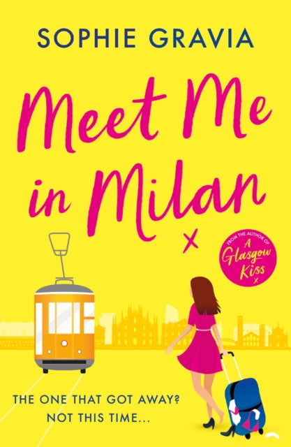 9781398715691-Meet Me in Milan : The outrageously funny holiday read and instant Times bestseller!