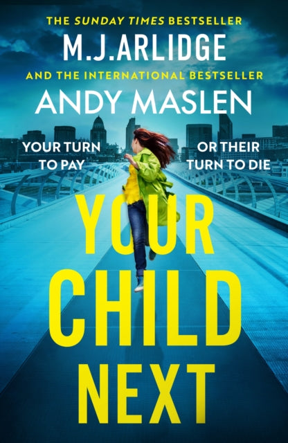 9781398716636-Your Child Next : A pulse-pounding and heart-wrenching thriller about every parent's worst nightmare