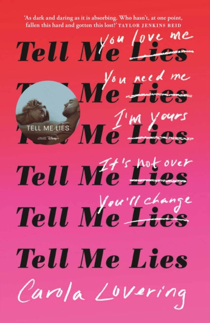 9781398717824-Tell Me Lies : The unputdownable rollercoaster read about the toxic couple everyone's watching on Disney Plus
