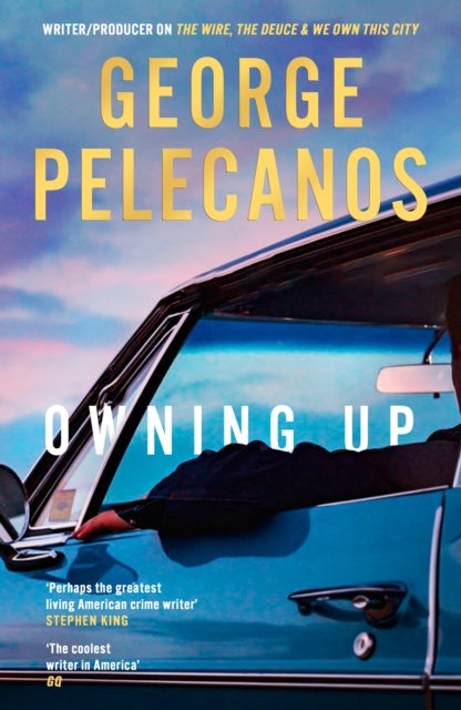 9781398721197-Owning Up : From the writer/producer on The Wire, The Deuce and We Own This City