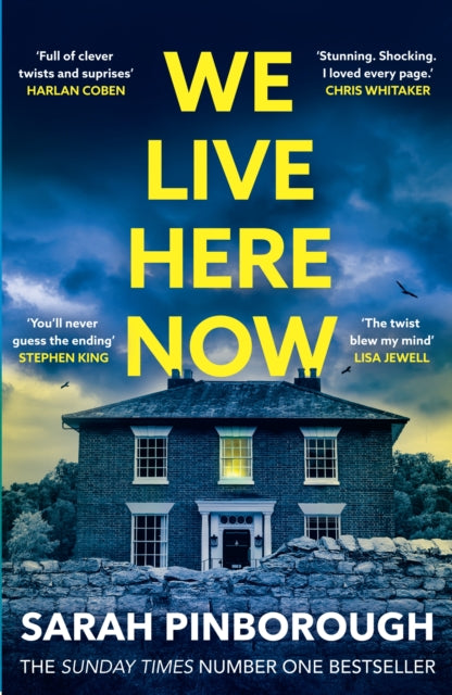 9781398722620, We Live Here Now : The sensational new thriller from the number one bestselling author of BEHIND HER EYES!