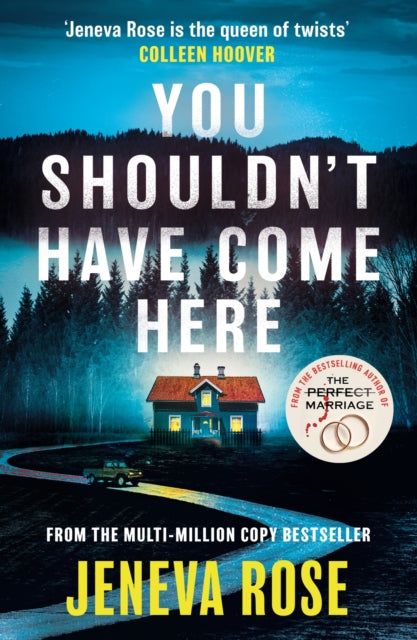 9781398723535-You Shouldn't Have Come Here : An absolutely gripping thriller from `the queen of twists'