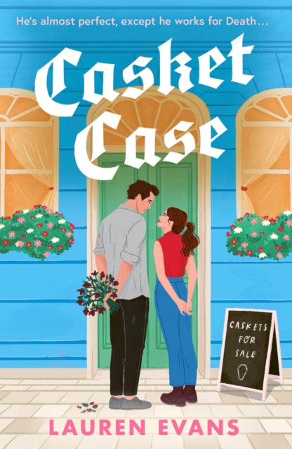 9781398723948-Casket Case : A totally unforgettable, tender and emotional small-town romance that is to DIE for