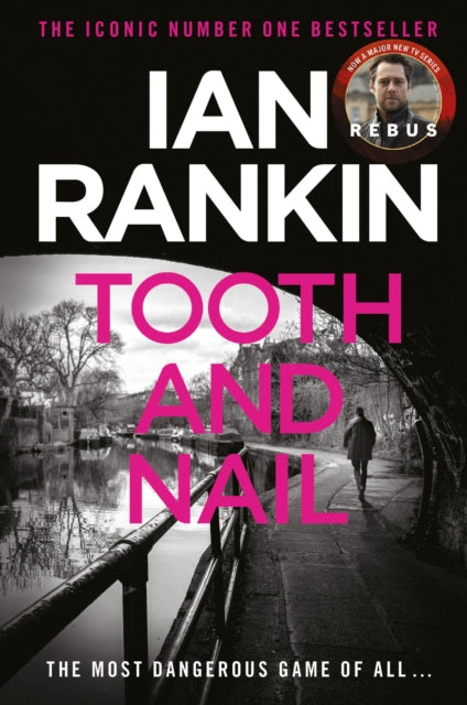 9781398725133-Tooth And Nail : The number one bestselling series that inspired BBC One's REBUS