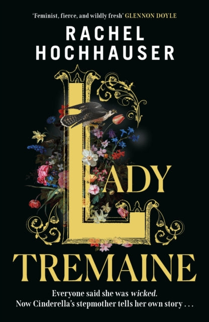 9781398725898, Lady Tremaine : The hotly anticipated, spellbinding and unmissable retelling of one of the world's most iconic fairytales, Cinderella!