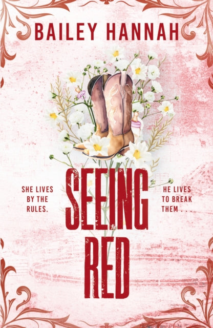 9781398726284-Seeing Red : The must-read spicy second-chance cowboy romance that will have you LASSOED