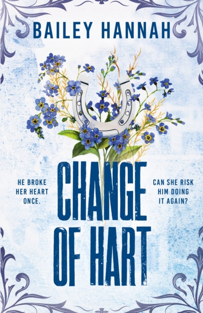 9781398726307-Change of Hart : The must-read angsty second-chance cowboy romance that will have you LASSOED