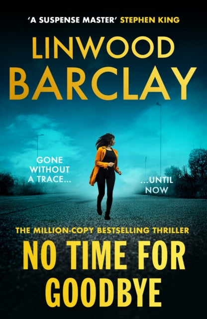 9781398727595, No Time For Goodbye : The million-copy-bestselling sensation from the #1 bestselling master of suspense
