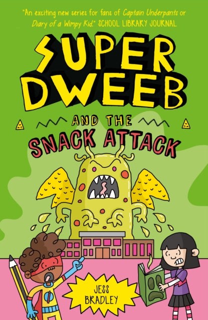 9781398816756-Super Dweeb and the Snack Attack