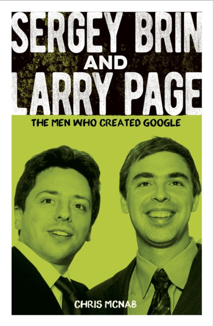 9781398822702-Sergey Brin and Larry Page : The Men Who Created Google