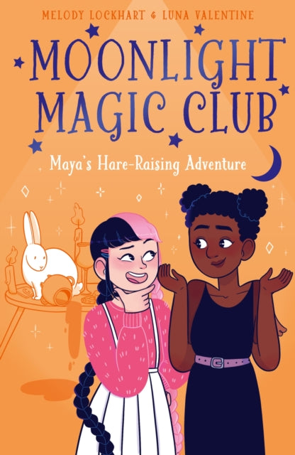9781398828759-Moonlight Magic Club: Maya's Hare-Raising Adventure