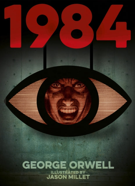 9781398856141, 1984 (Nineteen Eighty-Four) : Illustrated by Jason Millet