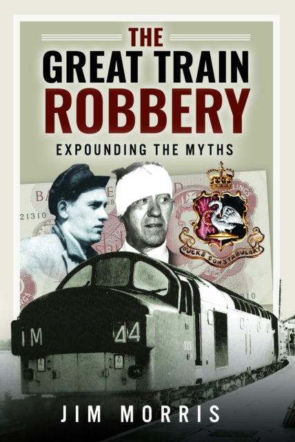 9781399038317-The Great Train Robbery : Expounding the Myths
