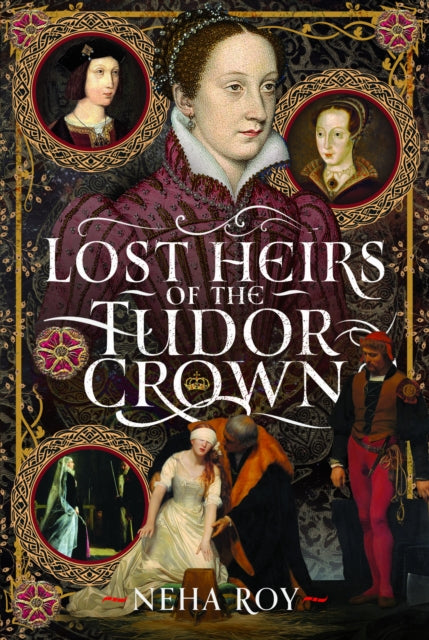 9781399092548, Lost Heirs of the Tudor Crown