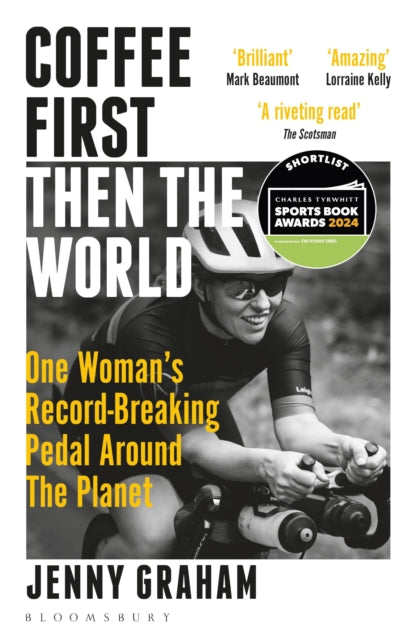 9781399401043-Coffee First, Then the World : One Woman's Record-Breaking Pedal Around the Planet