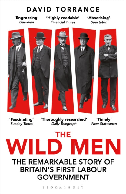 9781399411479-The Wild Men : The Remarkable Story of Britain's First Labour Government -- A Waterstones Book of the Year 2024