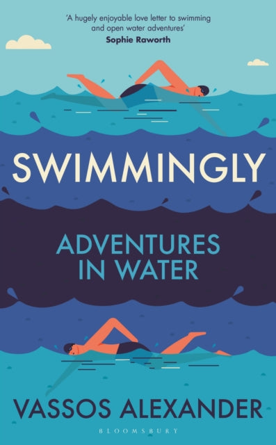 9781399414593-Swimmingly : Adventures in Water