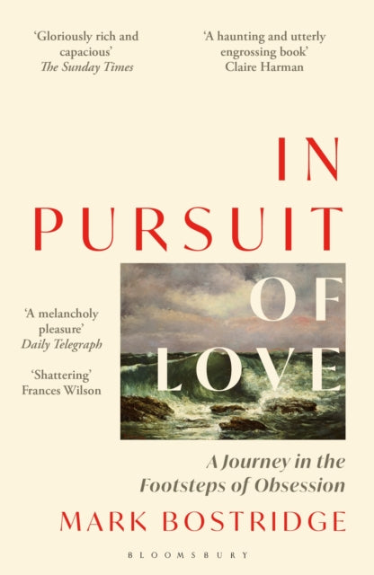 9781399416030, In Pursuit of Love : A Journey in the Footsteps of Obsession