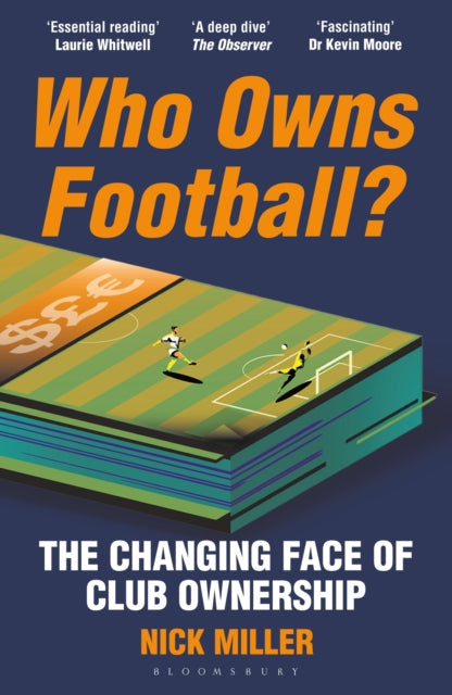 9781399417150, Who Owns Football? : The Changing Face of Club Ownership