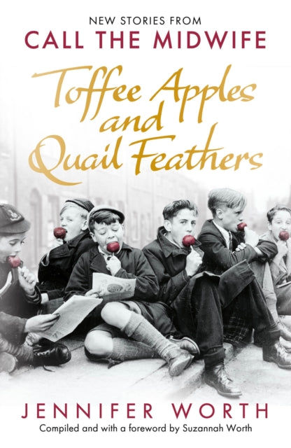 9781399601887-Toffee Apples and Quail Feathers : New Stories From Call the Midwife