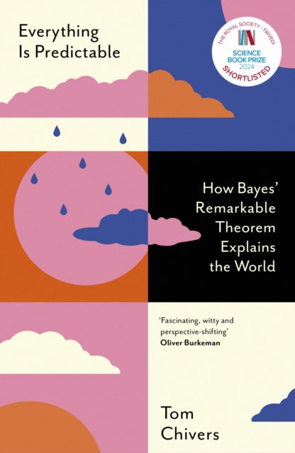 9781399604031-Everything Is Predictable : How Bayes' Remarkable Theorem Explains the World