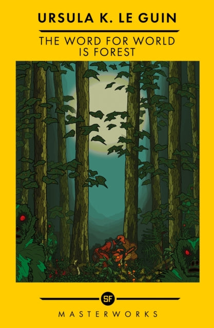 9781399607797-The Word for World is Forest : The Best of the SF Masterworks