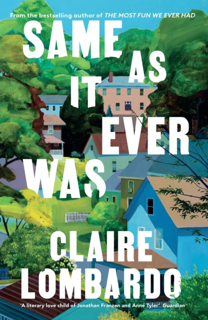 9781399608213-Same As It Ever Was : The immersive and joyful new novel from the author of Reese’s Bookclub pick The Most Fun We Ever Had