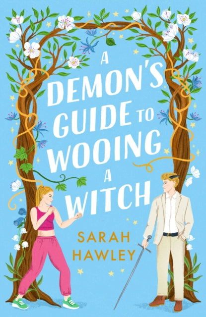 9781399608923-A Demon's Guide to Wooing a Witch : `Whimsically sexy, charmingly romantic, and magically hilarious.' Ali Hazelwood