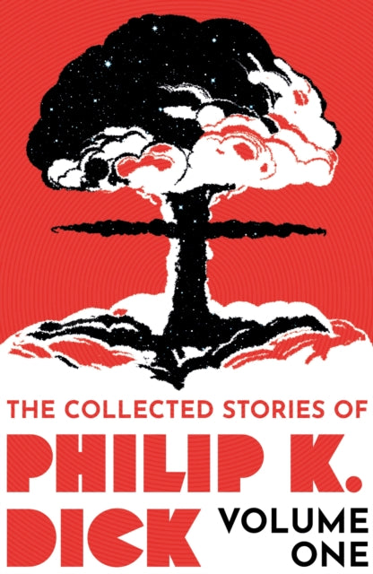 9781399611237-The Collected Stories of Philip K. Dick Volume 1