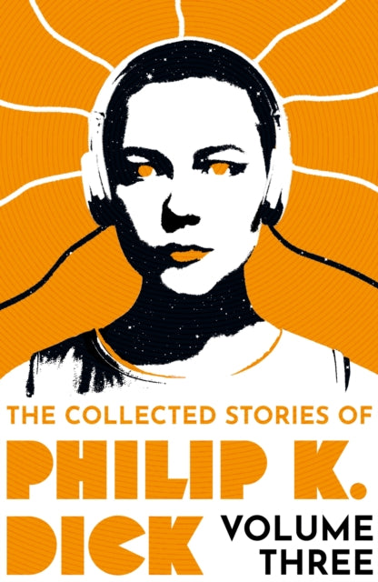 9781399611275-The Collected Stories of Philip K. Dick Volume 3