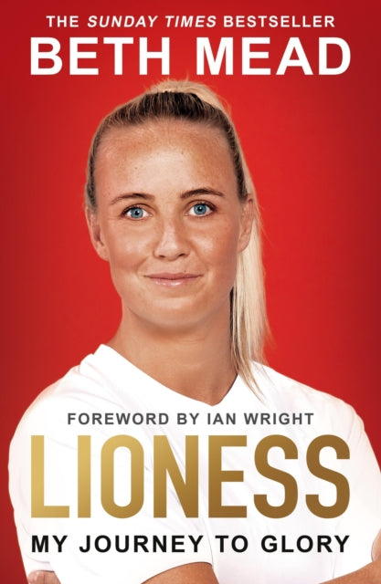 9781399611688-Lioness - My Journey to Glory : Winner of the Sunday Times Sports Book Awards Autobiography of the Year 2023
