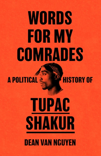9781399615433-Words for My Comrades : A Political History of Tupac Shakur