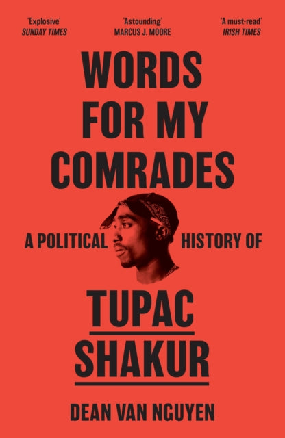 9781399615457, Words for My Comrades : A Political History of Tupac Shakur